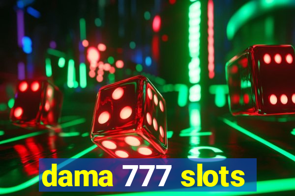 dama 777 slots